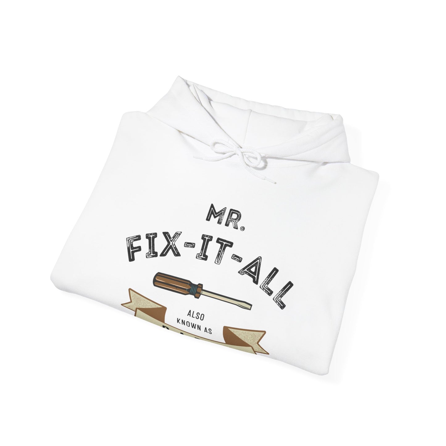 Dad's Fix-It-All Hoodie - Sweatshirt for Father's Day