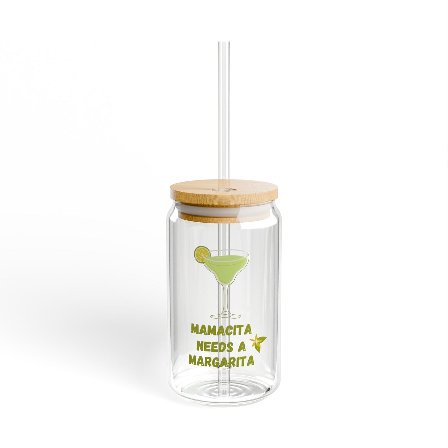 Mamacita Needs a Margarita - Sipper Glass, 16oz