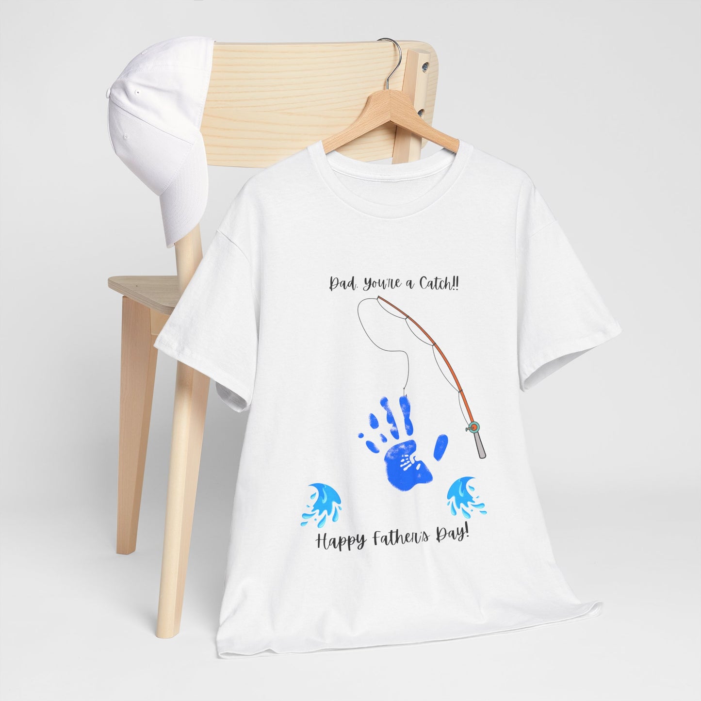Dad, You're a Catch – Father’s Day 2025 T-Shirt